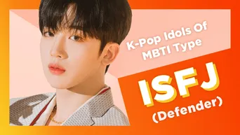 Idol Search  K Pop Idols With MBTI Type ESFJ  Consul  - 10