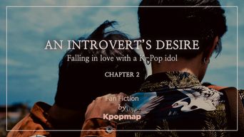 BL Fan Fiction  An Introvert s Desire  Falling In Love With A K Pop Idol   Chapter 3   - 5