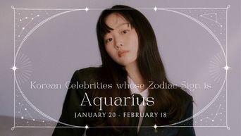 Celebrity Search: Korean Celebrities With The Same Zodiac Sign As You - Aquarius ♒