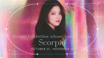 Celebrity Search: Korean Celebrities With The Same Zodiac Sign As You - Scorpius ♏