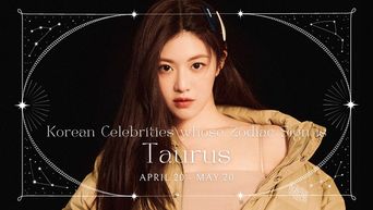 Celebrity Search: Korean Celebrities With The Same Zodiac Sign As You - Taurus ♉