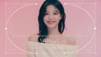 Celebrity Search: Korean Celebrities With The Same Zodiac Sign As You - Virgo ♍