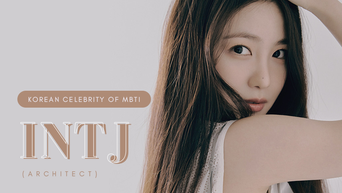 Celebrity Search: Korean Celebrities Of MBTI Type INTJ (Architect)