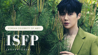 Celebrity Search: Korean Celebrities Of MBTI Type ISFP (Adventurer)