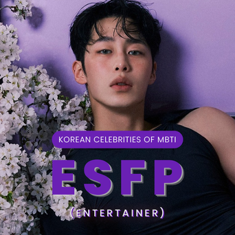 Celebrity Search: Korean Celebrities Of MBTI Type ESFP (Entertainer)