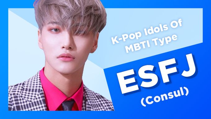 Idol Search  K Pop Idols With MBTI Type ESFJ  Consul  - 49