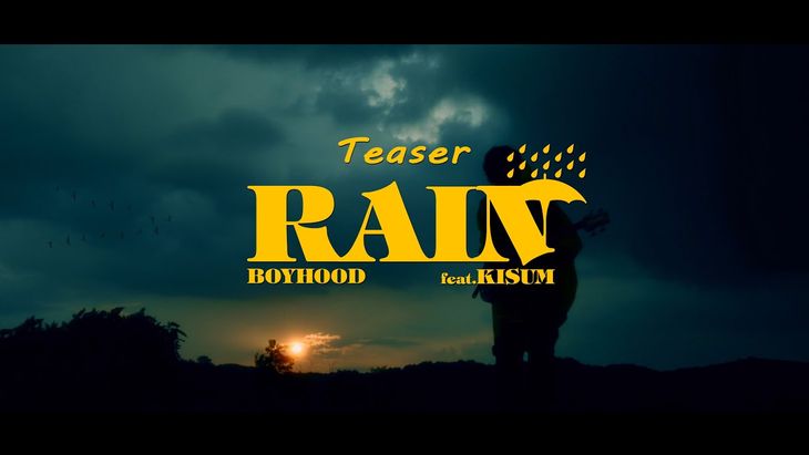 [Teaser] BOYHOOD &#8211; &#8216;rain (Feat. Kisum)&#8217;