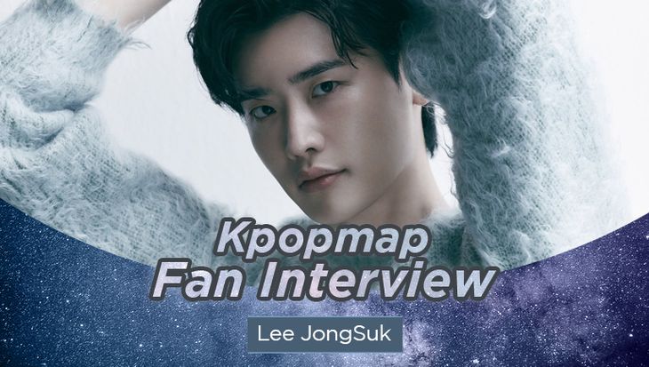Kpopmap Fan Interview: An Indian Fan Talks About Her Favorite Actor Lee JongSuk &#038; The Reasons Why She Loves Him