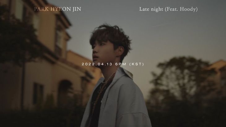 Park HyeonJin - 'Late night (Feat. Hoody)' TEASER