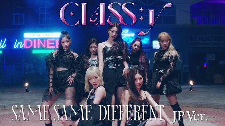 CLASS:y &#8211; &#8216;SAME SAME DIFFERENT -JP Ver.&#8217;  Music Video