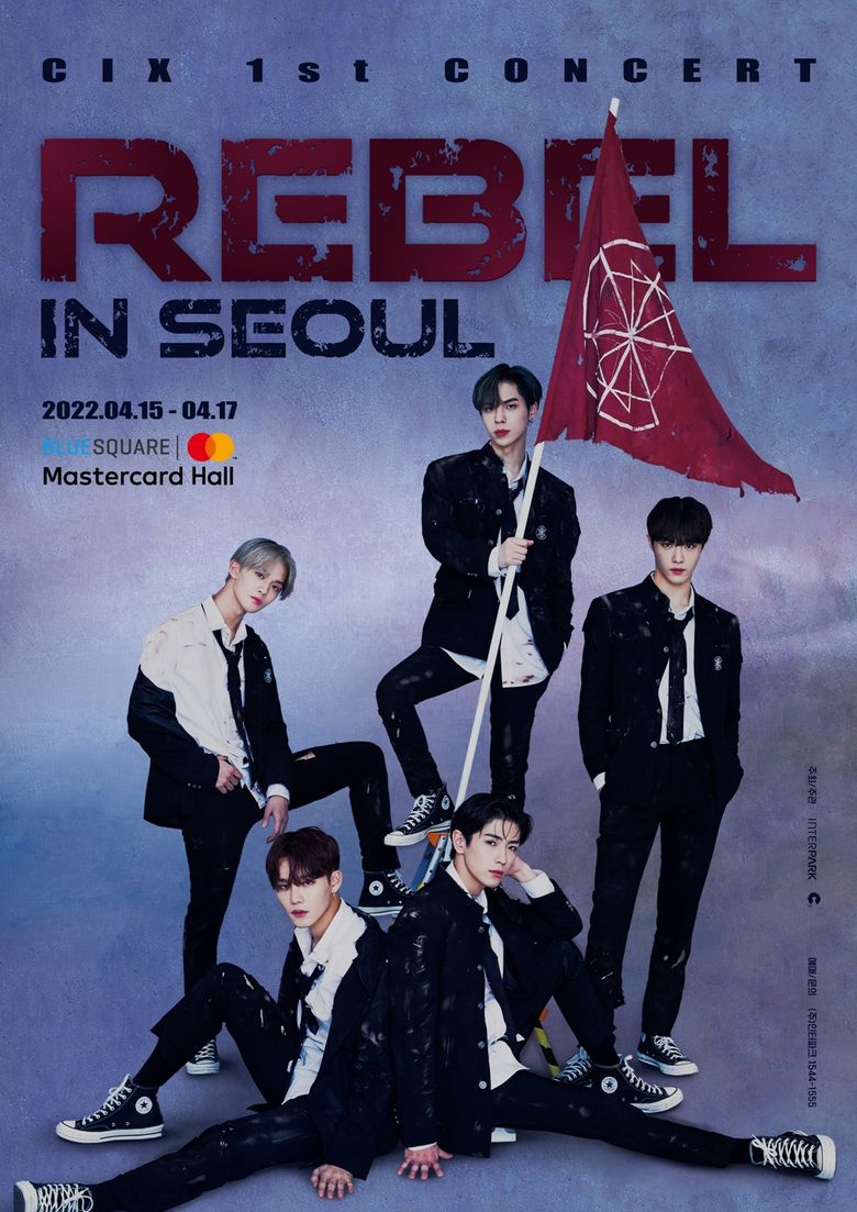 CIX 1st Concert "REBEL" In Seoul Concert: Ticket Details
